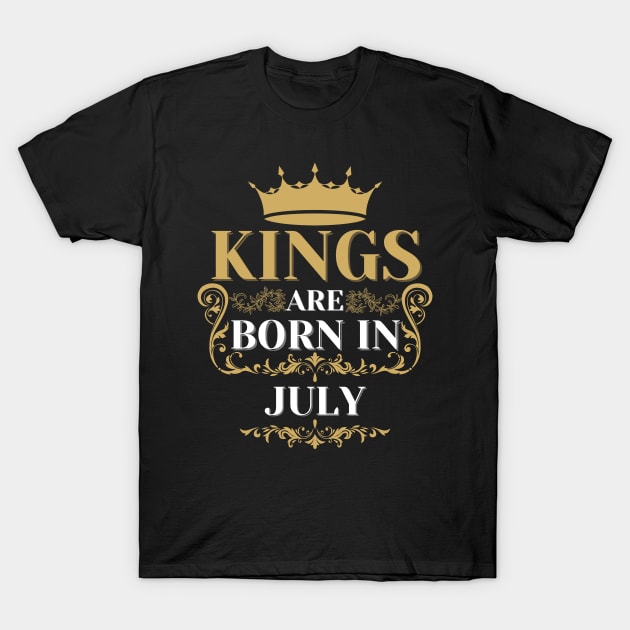 kings are born in july T-Shirt by Toywuzhere